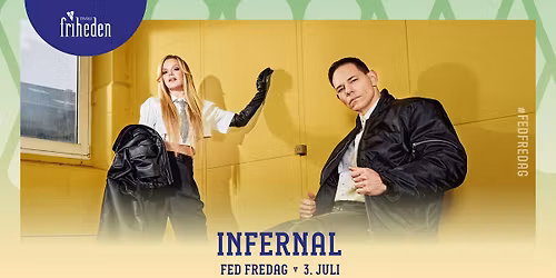 Fed Fredag | Infernal | 3. juli | kl. 20:00