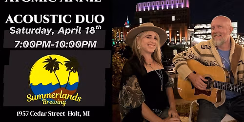 \ud83c\udfb6\u2728 Atomic Annie (Acoustic Duo) live at Summerlands Brewing Company \u2728\ud83c\udfb6