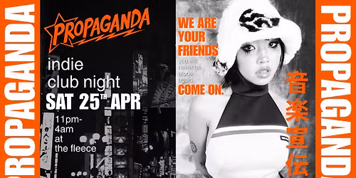 PROPAGANDA. your indie club night. 