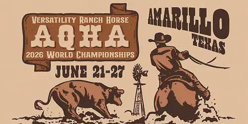2026 AQHA Versatility Ranch Horse World Championships