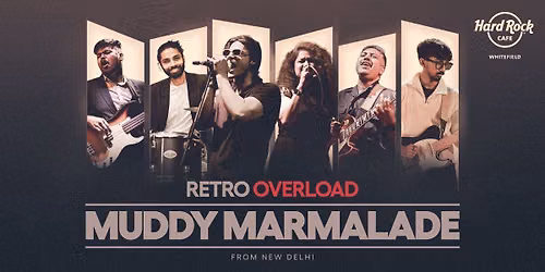 Retro Overload Ft. Muddy Marmalade (From Delhi)