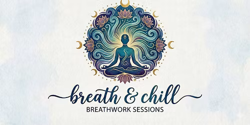 Breath & Chill \u2013 Rebirthing Breathwork, Cacao & Community