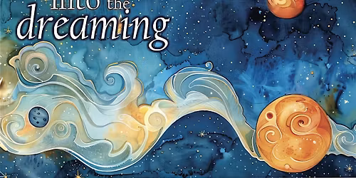 Into the Dreaming