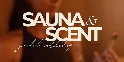 Guided Sauna & Scent