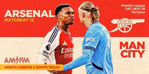 Arsenal v. Manchester City | AM\/FM
