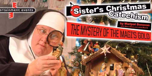 Sister's Christmas Catechism - The Mystery of the Magi's Gold at M and T Bank Exchange