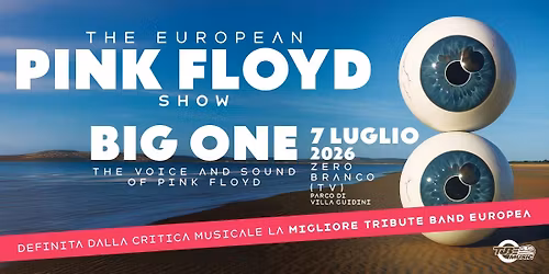 BIG ONE \u2013 The voice and the sound of Pink Floyd - Villa Guidini Festival, Zero Branco (TV)