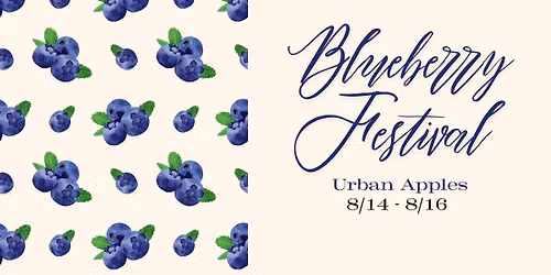 Blueberry Festival - Urban Apples