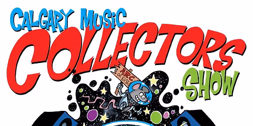 Calgary Music Collectors Show - Spring 2026