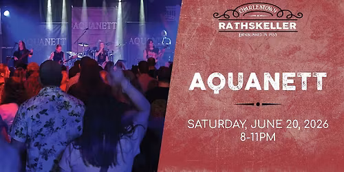 Aquanett at the Charlestown Rathskeller 2026