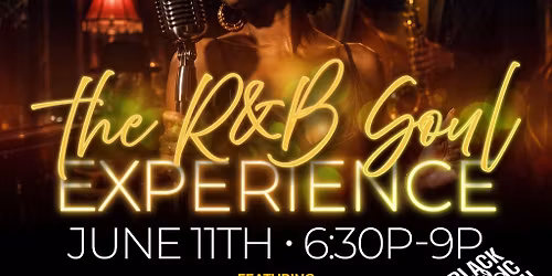 The R&B Experience  - Black Music Month Collective