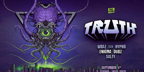 TRUTH, Wraz b2b Hypho, Enigma Dubz, Salty - St. Pete - 9\/4\/26