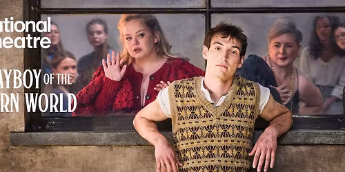 THE PLAYBOY OF THE WESTERN WORLD, filmed live at the National Theatre screening