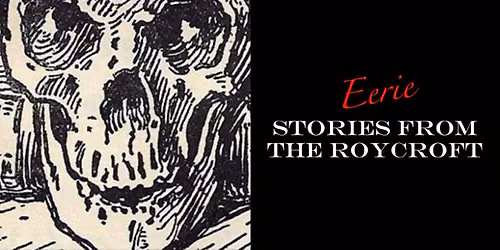 Roycroft Campus Eerie Stories Tour