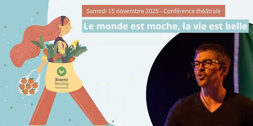 \ud83c\udfad Conf\u00e9rence th\u00e9\u00e2trale \u2013 "Le monde est moche, la vie est belle" par Jean-Yves Buron