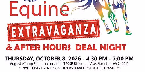 Equine Extravaganza & After Hours Deal Night