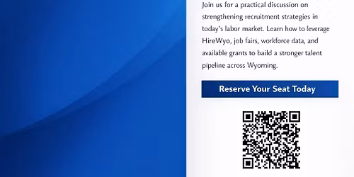 Workforce Wyoming: Tools, Talent & Opportunity