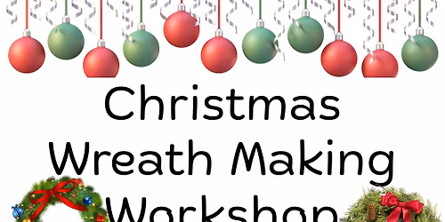 Christmas Wreath Making Workshop