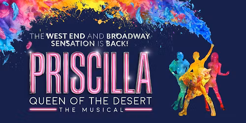 Priscilla Queen Of The Desert The Musical Live at Edinburgh Playhouse