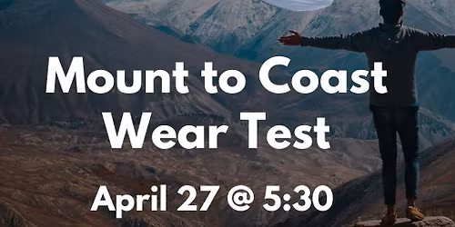 Mount to Coast Wear Test!