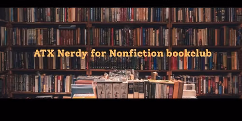 ATX Nerdy for Nonfiction August meetup