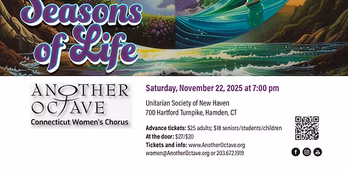 Another Octave CT Women\u2019s Chorus presents\u2026 \u201cSeasons of Life\u201d
