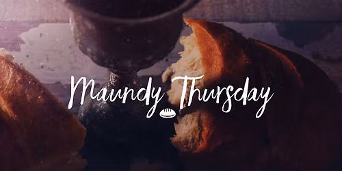 Maundy Thursday