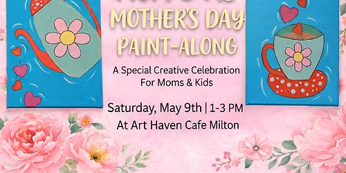 Mom & Me Paint Event