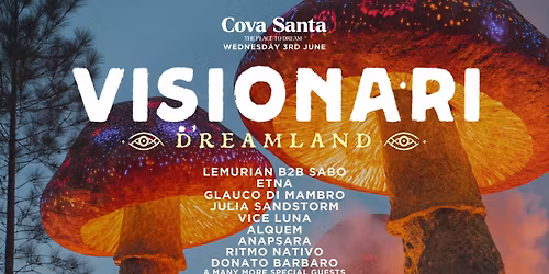 Visionari \/ Cova Santa, Dreamland