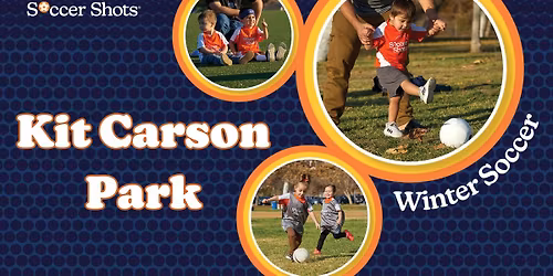 Soccer Shots at Kit Carson Park! - Winter Season