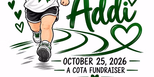 Miles for Addi: a 5k\/3k benefiting COTA for Addi\u2019s Journey