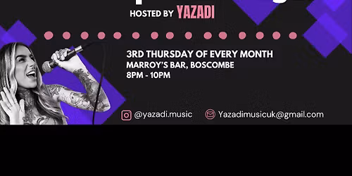 OPEN MIC - MARROY\u2019S BAR (hosted by Yazadi)