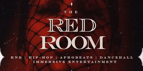 Red Room *2 for 1 Tickets* (Rnb \/ Hip hop \/ Afro beats \/ Dancehall)