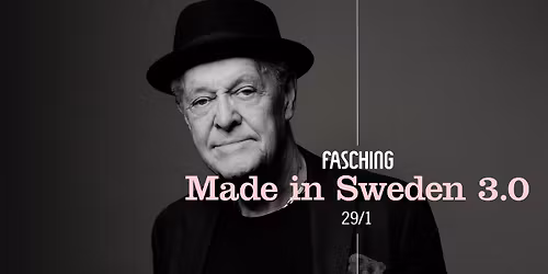 Made in Sweden 3.0 | Fasching, Stockholm