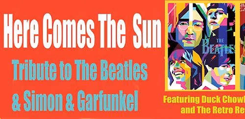 \u201cHere Comes The Sun\u201d \u2013 A Tribute to The Beatles & Simon & Garfunkel