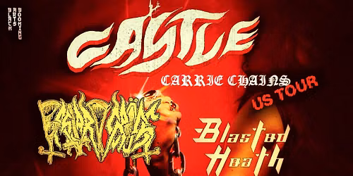 Stranger Attractions Presents CASTLE w\/ BASTARD CROSS, BLASTED HEATH & \u00d6MEN KILLER!!