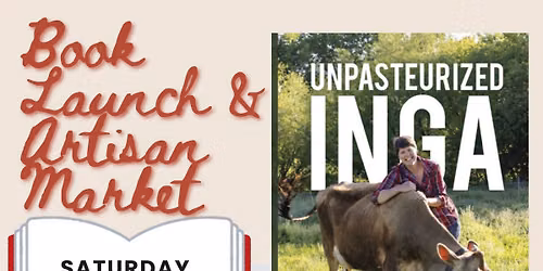 Unpasteurized Inga: Book Launch & Annual Artisan Market