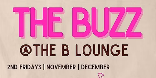 The Buzz at B Lounge