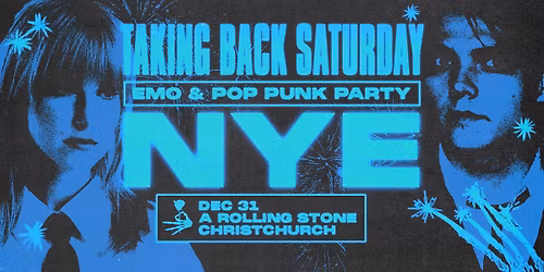 Taking Back Saturday NYE: Emo & Pop Punk Party \u2013 Christchurch