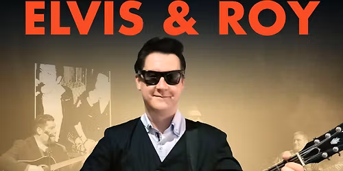 LEGENDS IN CONCERT VALENCIA: ELVIS & ROY