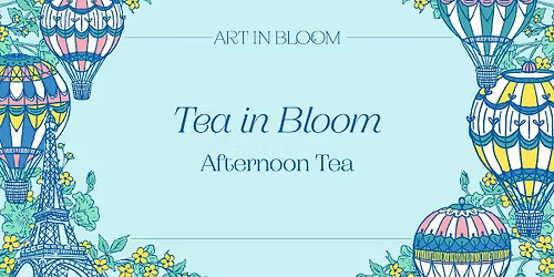 Tea in Bloom: Afternoon Tea