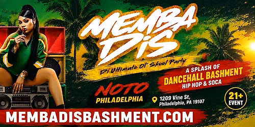 REGGAE BASH WORLD: MEMBA DIS \u2013 90s Dancehall Bashment Party