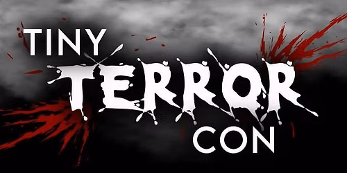 Tiny Terror Con IV: The Return