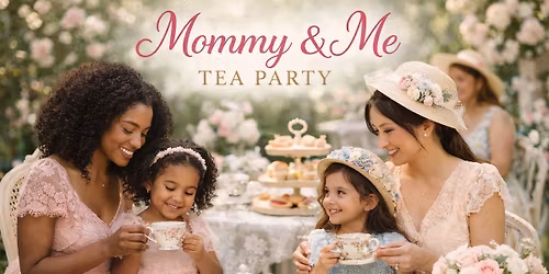 Mommy & Me Vintage Tea Party & Cupcake Decorating\ud83d\udc99\ud83e\udd8bMother\u2019s Day Experience