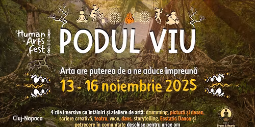 Human Arts Fest: Podul Viu \ud83e\udeda Cluj-Napoca, 13-16 noiembrie