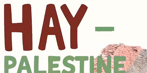 Hay Community Solidarity presents a Fundraiser for Palestine