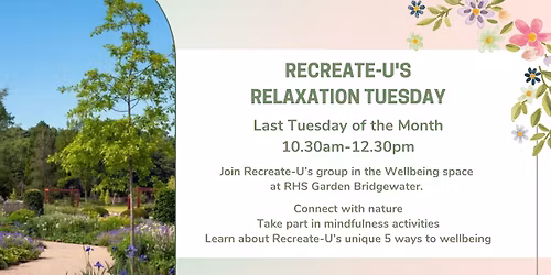 Relaxation Tuesdays at the RHS