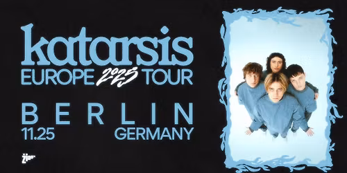 SOLD OUT | KATARSIS EUROPE TOUR 2025 | BERLIN