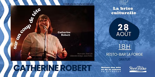 Brise culturelle | Catherine Robert