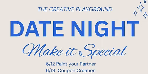 Date Night at The Creative Playground 